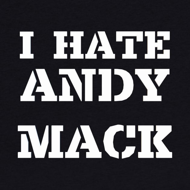 I Hate Andy Mack by 901wrestling